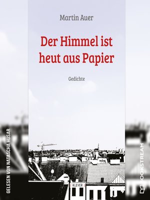 cover image of Der Himmel ist heut aus Papier--Gedichte